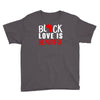 black love is beautiful Youth Tee