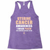 Uterine Cancer Awareness I Wear Peach For Some Special To Me Racerback Tank