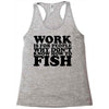 work is for people Racerback Tank