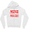 when you come for mine, you'd better bring yours Zipper Hoodie