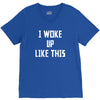i woke up like this V-Neck Tee