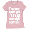 sorry for being right funny joke Ladies Fitted T-Shirt