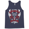 All Men are Created Equal but Only the Best are Born in October Tank Top