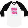 I Wear Pink For My Sister 3/4 Sleeve Shirt