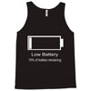 low battery Tank Top