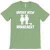 under new management stag night wedding mens T-Shirt