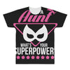 Super Aunt - What's Your Superpower? All Over Men's T-shirt