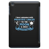 I Love Someone with Prostate Cancer to The Moon and Back to Infinity iPad Mini