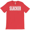 slacker T-Shirt