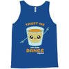 Trust Me You Can Dance Tequila Tank Top