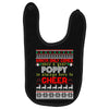 Santa Only Comes Once A Year Poppy Is Always Here To Cheer Baby Bibs