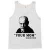 Your Mom, Sigmund Freud Quote, Tank Top