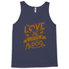 me love my dog Tank Top