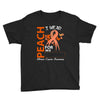 wear peach for  my [you can write any name] Youth Tee