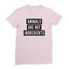 animals are not ingredients Ladies Fitted T-Shirt