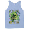 science needs your brain Tank Top