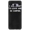 i just want to leave and go camping Samsung Galaxy S8 Plus