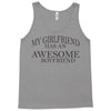 my girlfriend has an awesome boyfriend Tank Top