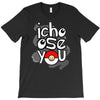ichoose you T-Shirt