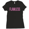 flawless Ladies Fitted T-Shirt