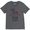 quitting coffee V-Neck Tee
