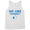 Go Like Yourself Tank Top