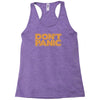 don't panic Racerback Tank