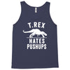 t rex hates pushups Tank Top