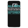 all men are created equal but the best are born in september Samsung Galaxy S7