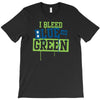 i bleed blue and green T-Shirt