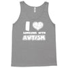 i love someone with autism Tank Top