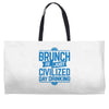 brunch day drinking Weekender Totes