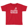no rest for the wicked Toddler T-shirt