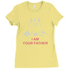 i am your father Ladies Fitted T-Shirt