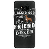 true friend (boxer) Samsung Galaxy S8