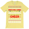 Santa Only Comes Once A Year Grandma Is Always Here To Cheer T-Shirt