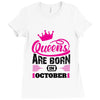Queens Are Born in October Ladies Fitted T-Shirt