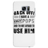back off i have a crazy pops and i'm not afraid to user him Samsung Galaxy S7 Edge