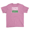 faster stronger vegan Youth Tee