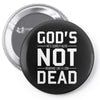 god's not dead Pin-back button
