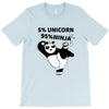5 Percent Unicorn 95 Percent Ninja T-Shirt
