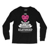 I Am Actually In A Very Commited Relationship Long Sleeve Shirts