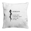 surgeon Throw Pillow