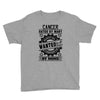 Cancer Hated By Many Wanted By Plenty Youth Tee