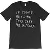 cash me outside T-Shirt