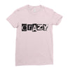 crazy Ladies Fitted T-Shirt