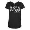 black and proud Maternity Scoop Neck T-shirt