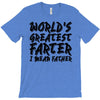 worlds greatest father i mean.. T-Shirt