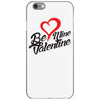 be mine valentine iPhone 6/6s Case