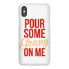 pour some gravy on me iPhoneX